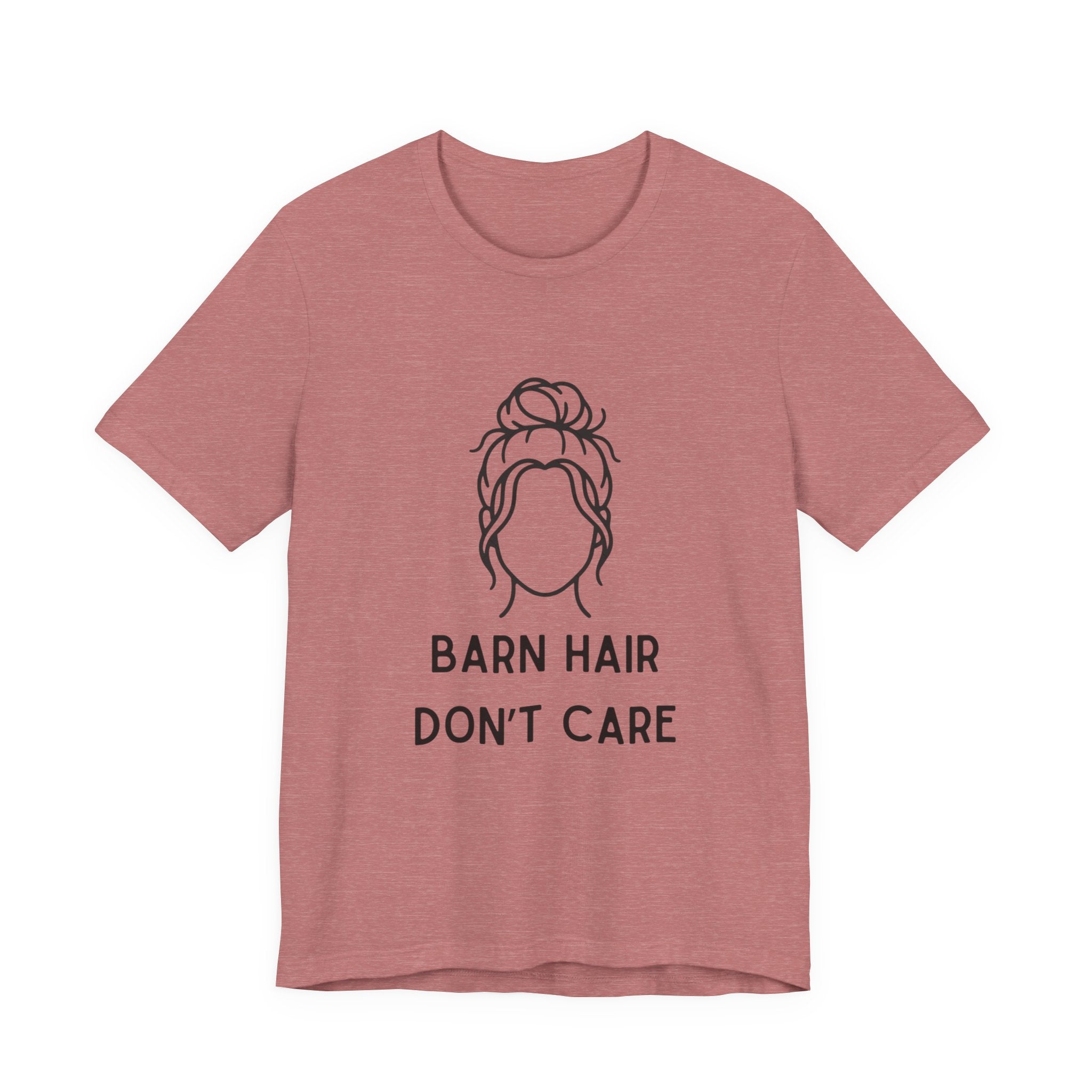 Barn Hair, Don't Care short sleeve tee
