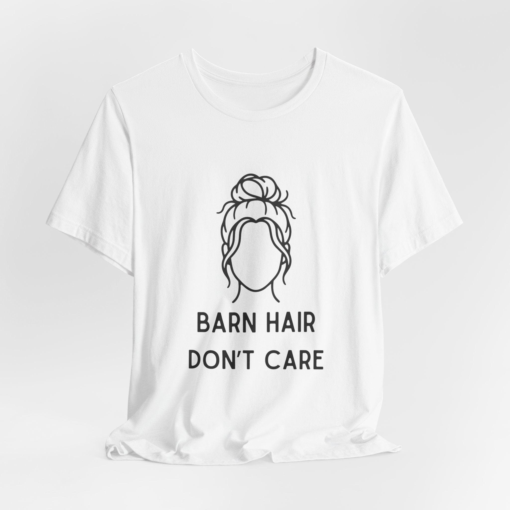 Barn Hair, Don't Care short sleeve tee